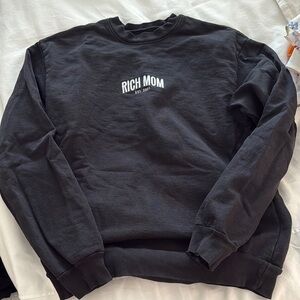 Tinx rich mom sweatshirt
